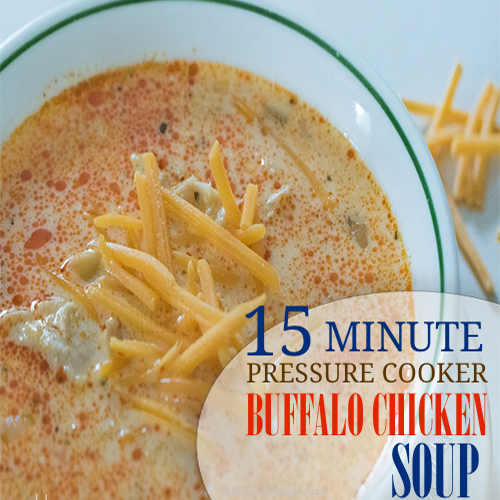 Pressure Cooker Buffalo Chicken Soup