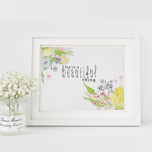 You're a Beautiful Thing Printable
